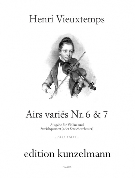 Airs variés no. 6 &amp; 7 in G-Dur und E-Dur für Violine und Streichquartett (oder Streichorchester)
