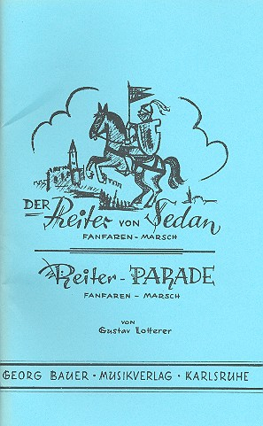 Der Reiter von Sedan und Reiter-Parade: für Blasorchester
