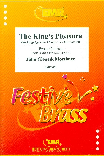 The King&#039;s Pleasure für 4 Blechbläser, Klavier (Orgel) und Percussion ad lib