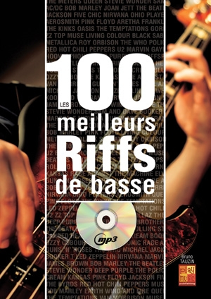 Les 100 meilleurs riffs de basse (+MP3-CD): pour basse/tablature