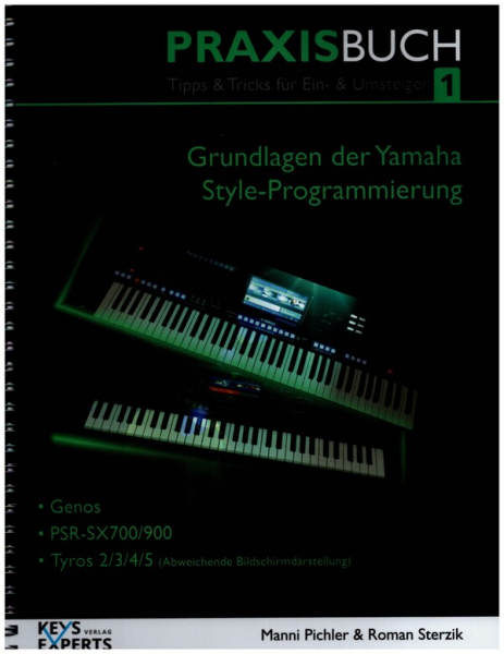 Das Praxisbuch Band 1 Grundlagen der Yamaha Style-Programmierung