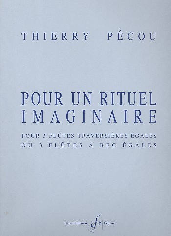 Pur un rituel imaginaire pour 3 flûtes (flûtes à bec)