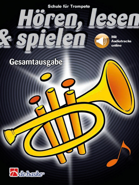 Schule für Trompete Hören, lesen &amp; spielen Gesamtausgabe