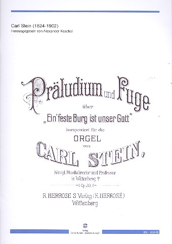 Präludium und Fuge über Ein feste Burg ist unser Gott op.30 für Orgel