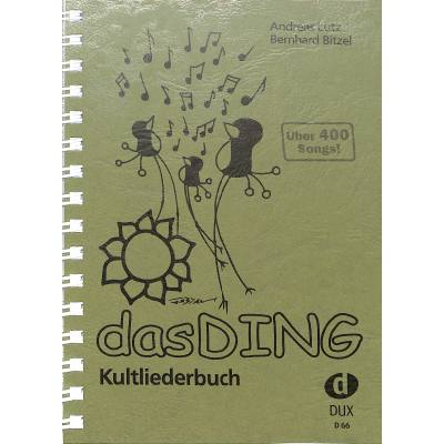 Liederbuch Das Ding 1 - Kultliederbuch