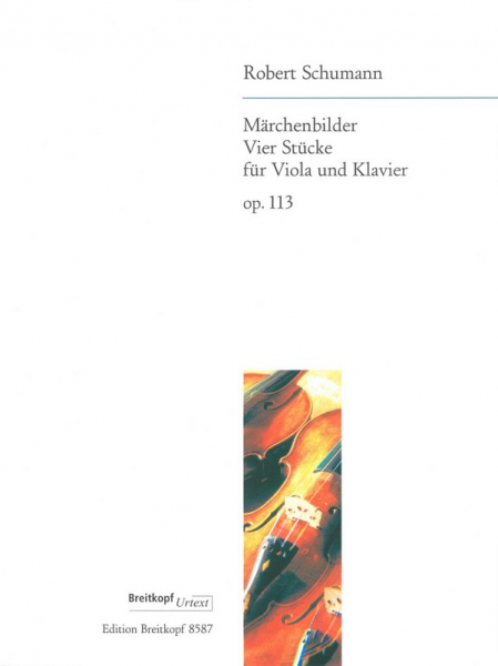 Märchenbilder op.113 - 4 Stücke für Viola und Klavier