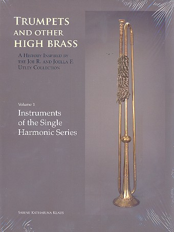Trumpets and other high Brass vol.1 instruments of the single harmonic series