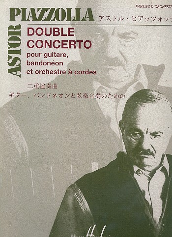 Double concerto pour guitare, bandoneon, orchestre à cordes