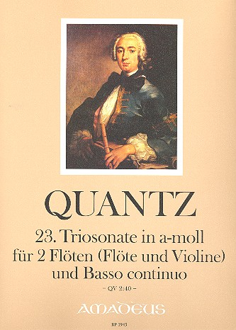 Triosonate a-Moll Nr.23 QV2:40 für 2 Flöten (Flöte und Violine) und Bc