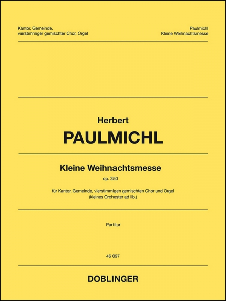 Kleine Weihnachtsmesse op.350 für Kantor, Gemeinde, gem Chor und Orgel (Instrumente ad lib)