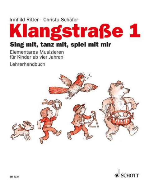 Klangstraße 1 - Lehrerhandbuch Sing mit, tanz mit, spiel mit mir