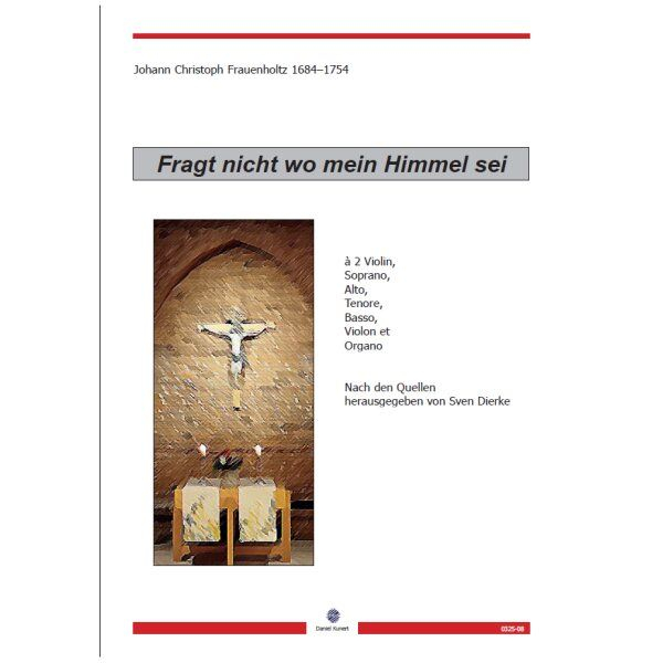 Frag nicht wo mein Himmel sei à 2 violin, SATB, violon et organo