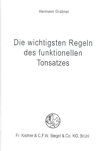 Die wichtigsten Regeln des funktionellen Tonsatzes