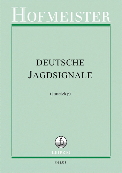 Deutsche Jagdsignale für Jagdhorn solo