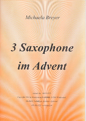 3 Saxophone im Advent für 3 Saxophone (AAA/AAT)