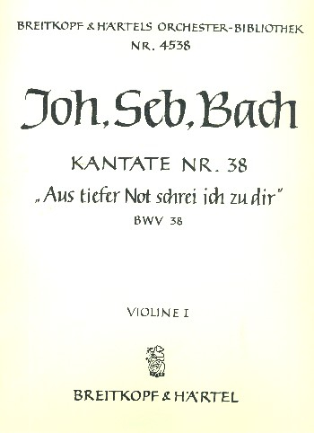 Aus tiefer Not schrei ich zu dir Kantate Nr.38 BWV38