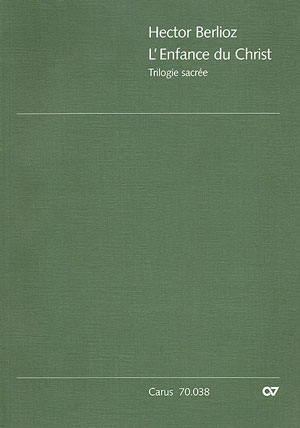 L'enfance du Christ op.25 für Soli, gem Chor, Orchester und Orgel
