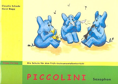 Piccolini Band 1 für Saxophon Schule für den Früh-Instrumentalunterricht