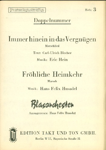 Immer hinein in das Vergnügen und Fröhliche Heimkehr: für Blasorchester