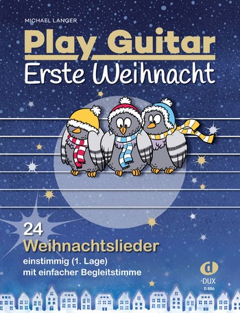 Weihnachtsliederbuch Play Guitar - Erste Weihnacht