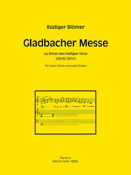 Gladbacher Messe zu Ehren des heiligen Vitus für 2 gem Chöre, große Orgel und Chororgel