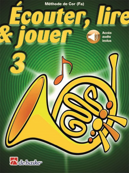 Écouter, lire &amp; jouer (+Online-Audio) for horn