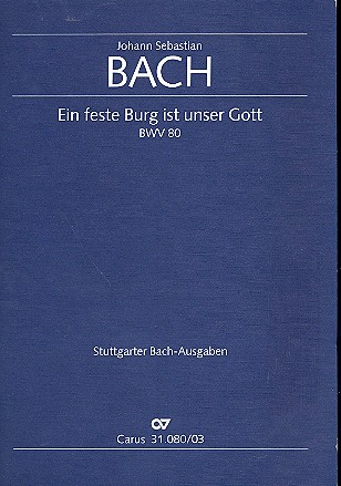 Ein feste Burg ist unser Gott Kantate Nr.80 BWV80