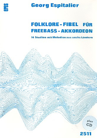 Folklore-Fibel (+CD) 14 Studien mit Melodien aus 6 Ländern für Freebass-Akkordeon