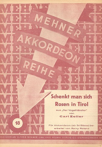 Schenkt man sich Rosen in Tirol aus Der Vogelhändler für Akkordeon
