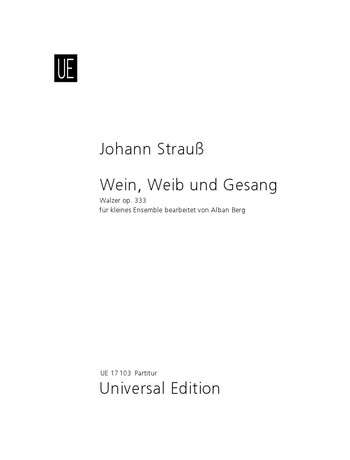 Wein Weib und Gesang op.333 für Streichquartett, Harmonium und Klavier
