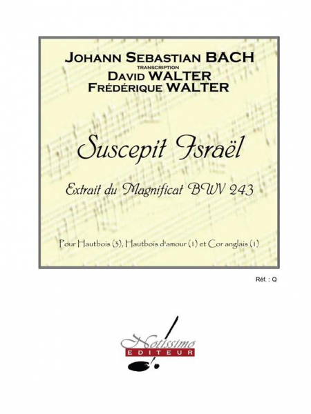 Suscepit Israel BWV243 pour 3 hautbois, hautbois d&#039;amour et cor anglais