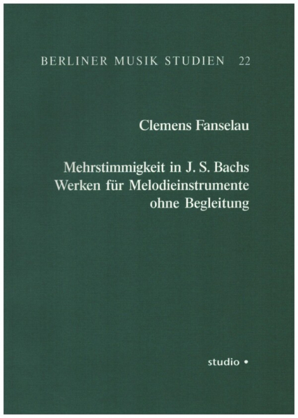 Mehrstimmigkeit in J.S. Bachs Werken für Melodieinstrumente