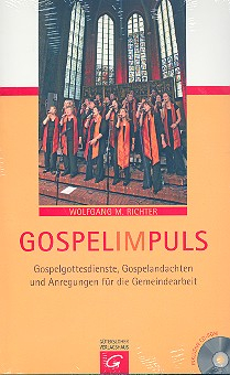 Gospelimpuls (+CD) Gospelgottesdienste, Gospelandachten und Anregungen für