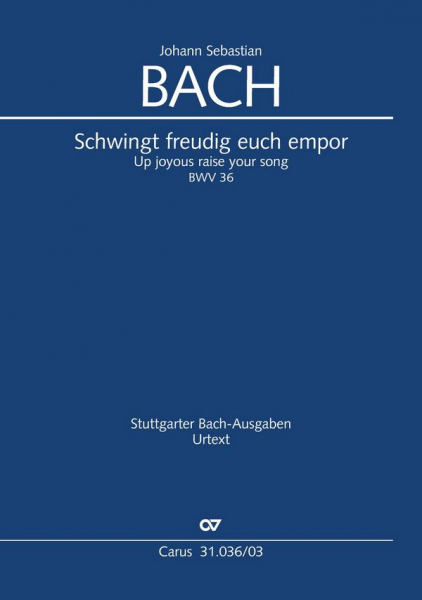 Schwingt freudig euch empor Kantate Nr.36 BWV36