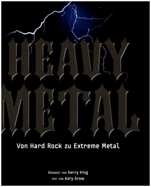 Heavy Metal - Von Hard Rock zu Extreme Metal