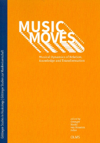 Music Moves (+CD) Musical Dynamics of Relation, Knowledge and Transformation