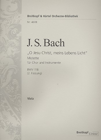 O Jesu Christ meins Lebens Licht Kantate Nr.118 BWV118