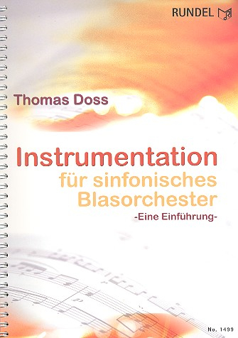 Instrumentation für sinfonisches Blasorchester Eine Einführung