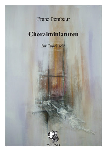 Choralminiaturen für Orgel solo