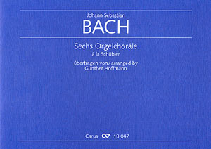 6 Orgelchoräle à la Schübler