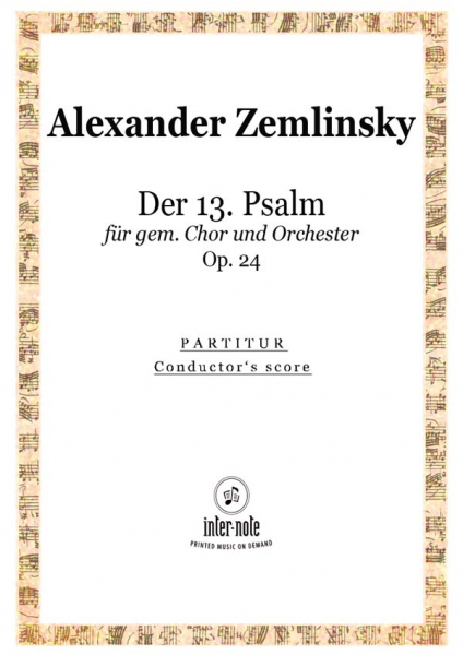 Der 13. Psalm op.24 für gem Chor und Orchester