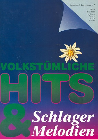Volkstümliche Hits: für Klavier (oder andere Instrumente in C), Gesang, Gitarre