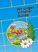 Liederbuch Wir singen in froher Runde