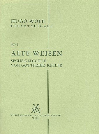 Alte Weisen 6 Gedichte von Gottfried Keller für Frauenstimme und Klavier