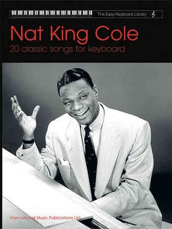 Nat King Cole : 20 classic songs for keyboard