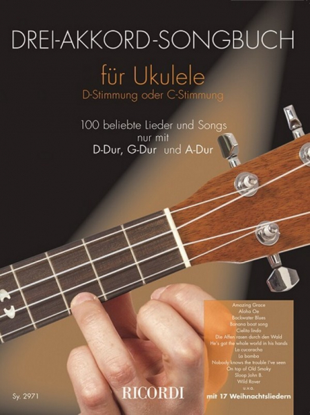 Drei-Akkord-Songbuch für Ukulele in D- oder C-Stimmung