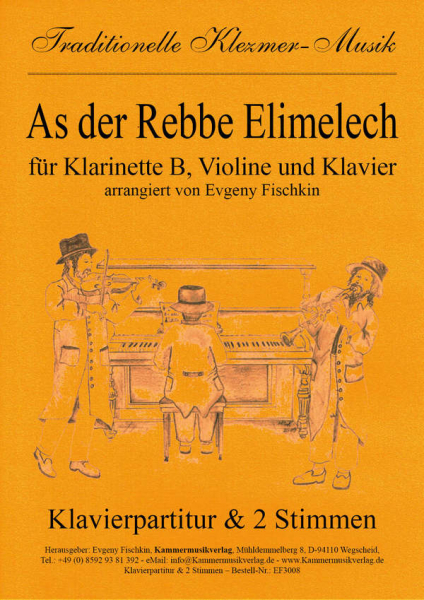 As der Rebbe Elimelech für Klarinette, Violine und Klavier