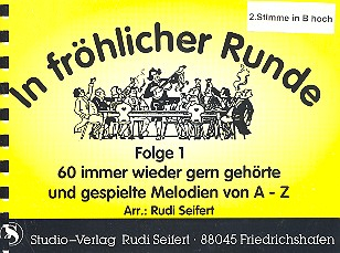 In fröhlicher Runde Bd.1: 60 Melodien für Blasorchester