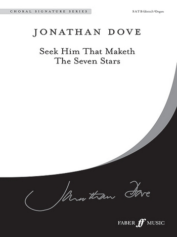 Seek Him that maketh the seven Stars for mixed chorus and organ