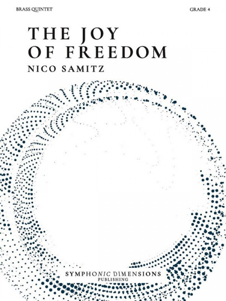 The Joy of Freedom for brass quintet (2 trp, horn, trombone, tuba)
